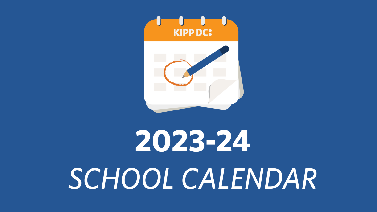 2023 24 School Calendar KIPP DC