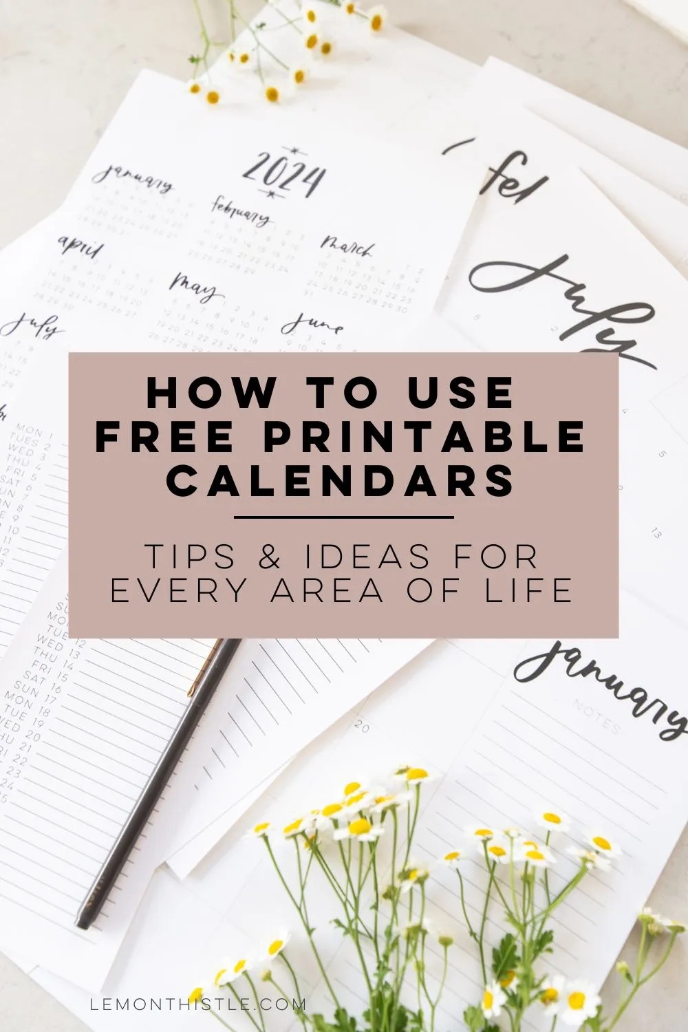 How To Use A Printable Calendar 5 Ways Free Printables Lemon Thistle