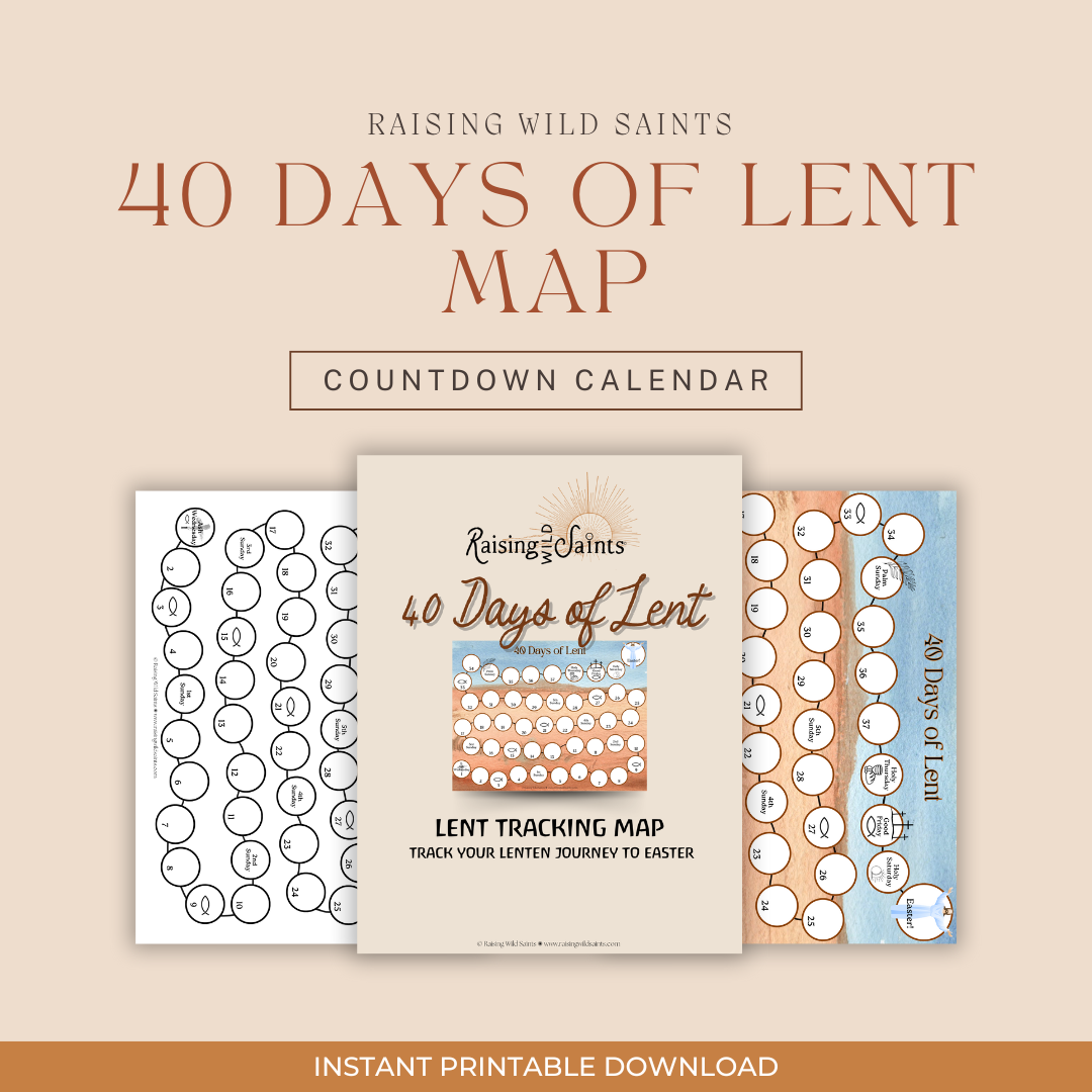 40 Days Of Lent Map Original Printable Lenten Calendar For Kids Raising Wild Saints Catholic Homeschool Printables