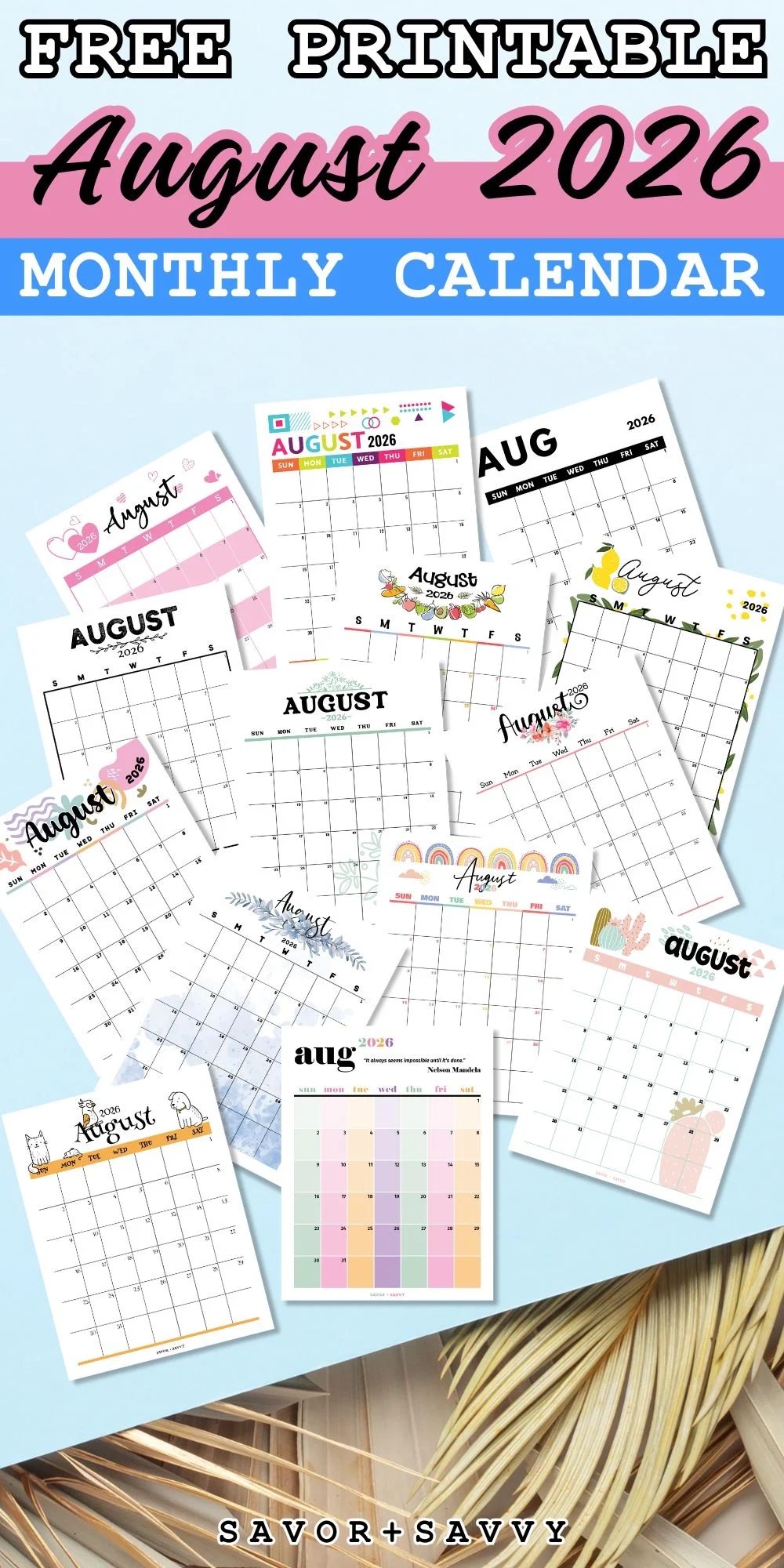 August 2026 Calendar Templates 14 Free Printables Savor Savvy