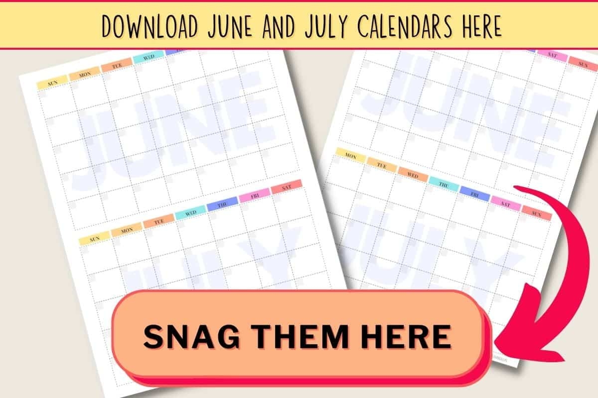 Free June And July Printable Calendar Blank Templates Love Our Real Life
